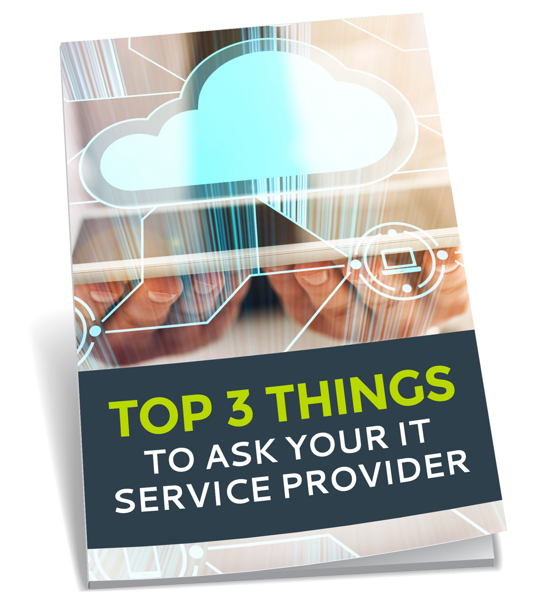 The top 3 things to ask your IT provider